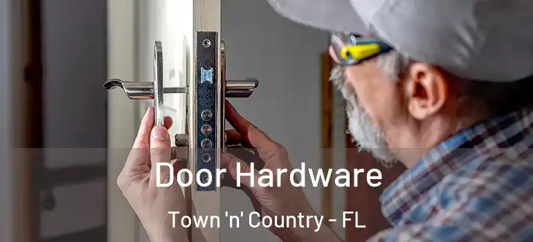 Door Hardware Town 'n' Country - FL