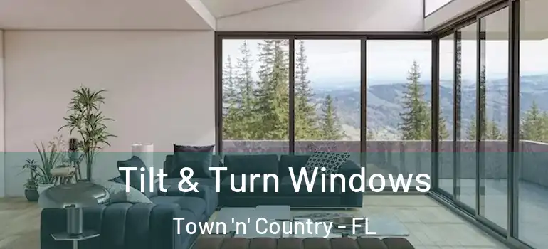 Tilt & Turn Windows Town 'n' Country - FL
